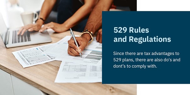 529 Rules and Regulations