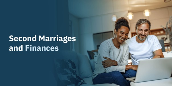 Second Marriages and Finances
