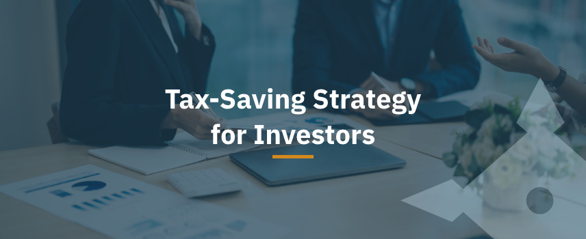 Tax Saving Strategy for Investors