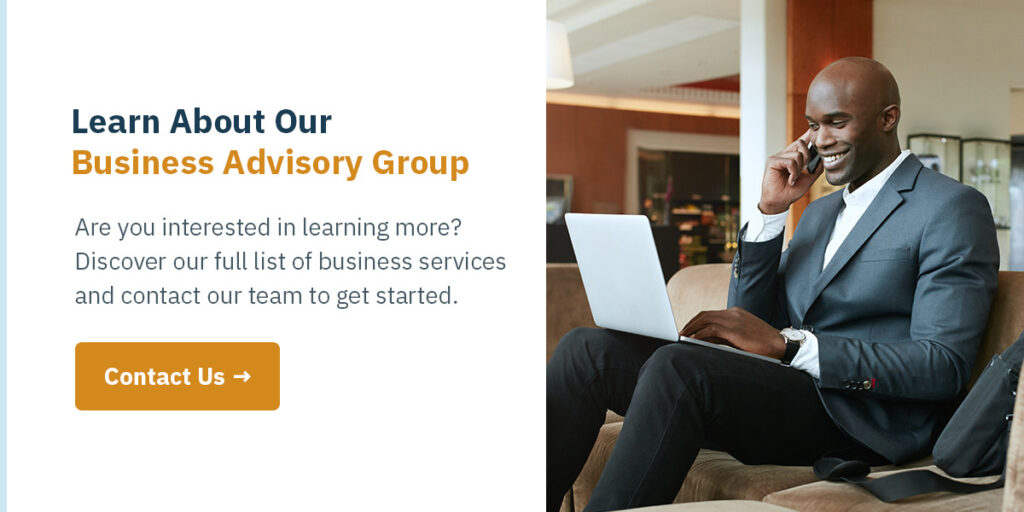 Learn About Our Business Advisory Group